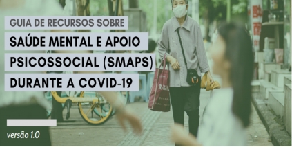 Conhe&ccedil;a o Guia de Recursos de Sa&uacute;de mental e Apoio Psicossocial _ COVID19