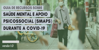 Conhe&ccedil;a o Guia de Recursos de Sa&uacute;de mental e Apoio Psicossocial _ COVID19